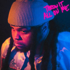 Throw It All On Me (feat. Just Shad)