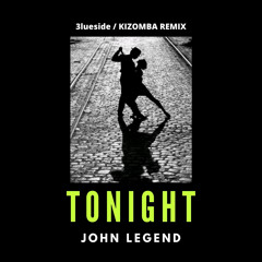 John Legend - TONIGHT (3lueside Kizomba)