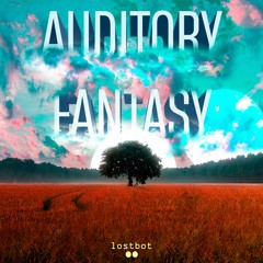 Lostbot - Auditory Fantasy
