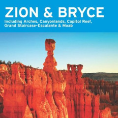 download EPUB 🖊️ Moon Zion & Bryce: Including Arches, Canyonlands, Capitol Reef, Gra