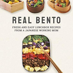 View EBOOK 📍 Real Bento: Fresh and Easy Lunchbox Recipes from a Japanese Working Mom