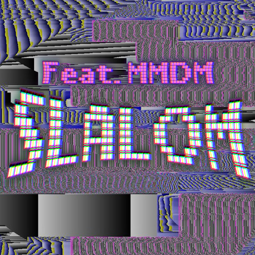 SLALOM (Feat. MMDM)