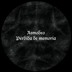Asmodeo - Perdida De Memoria