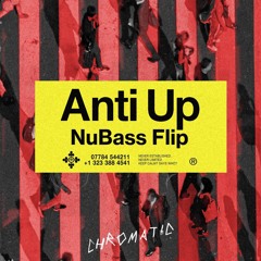 Anti-Up - Chromatic (NuBass Flip)
