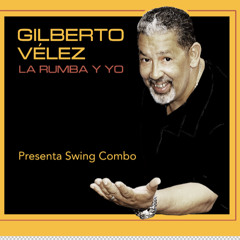 " Cántame Salsa " Gilberto Vélez ( SWEET SALSA )