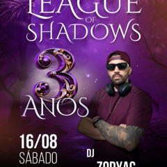 DJ Zodyac - League of Shadows 3 anos