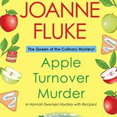 DOWNLOAD EBOOK 🗃️ Apple Turnover Murder (Hannah Swensen series Book 13) by  Joanne F