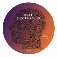 TL PREMIERE : Barce - Electro Mind [Microm Records]
