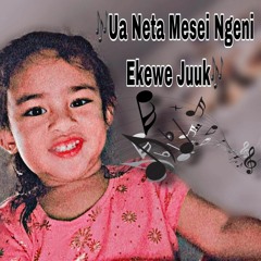 Uua Neta..Mesei Ngenii Ekewe juuk🎶 (JayreenSam)