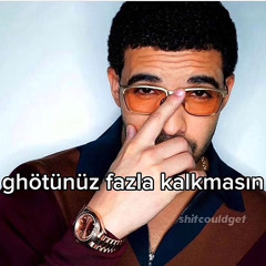 ghötünüz fazla kalkmasın