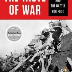 +READ#= Taste of War: World War II and the Battle for Food (Lizzie Collingham)