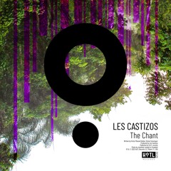 Les Castizos - The Chant (Extended Mix)