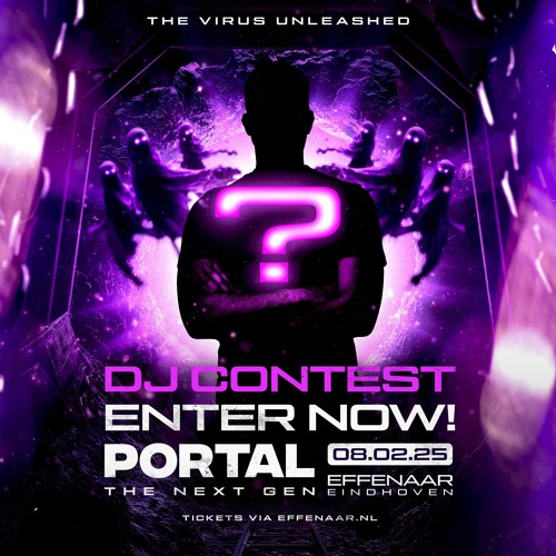 Portal The Next Gen // The Virus Unleashed // DJ Contests