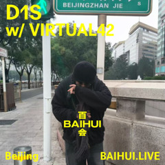 D1S w/ Virtual42 on Baihui Radio (11.2025)