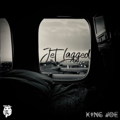 King Joe X Picky Knows - Jet Lagged
