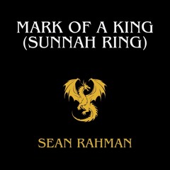 0064 Mark of a King (Sunnah Ring)
