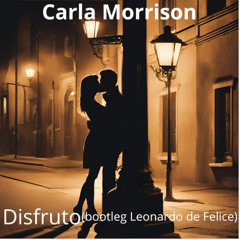Carla Morrison - Disfruto(bOotleg Leonardo de Felice)