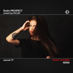 RadioProspect 111 - Xenia