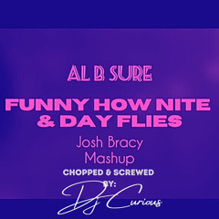 Josh Bracy Feat. Al B. Sure! - Funny How Nite & Day Flies (Chopped & Screwed Remix)