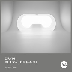 DRYM - Bring The Light | Out Now