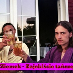Ziemek - Zajebiście tańczę (prod. Karawan)