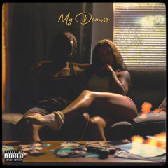 My Demise