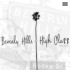 Beverly Hill$ HighCla$$
