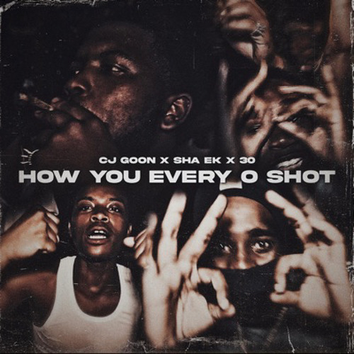 CJ Goon x Sha Ek x 30 - How You Every O 852 Hz