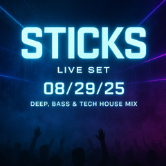 Sticks Live DJ Set BASS HOUSE, TECH HOUSE, DEEP HOUSE MIX 2025