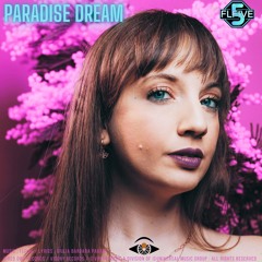FLfive - Paradise Dream Feat Giulia - Red Owl Records/Visory Records/Virgin Music Group