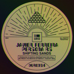PREMIERE: Javier Ferreira & Persona RS - Shifting Sands (Elfenberg Remix)