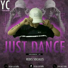 JUST DANCE MIXTED BY YESID CASTAÑO 2021