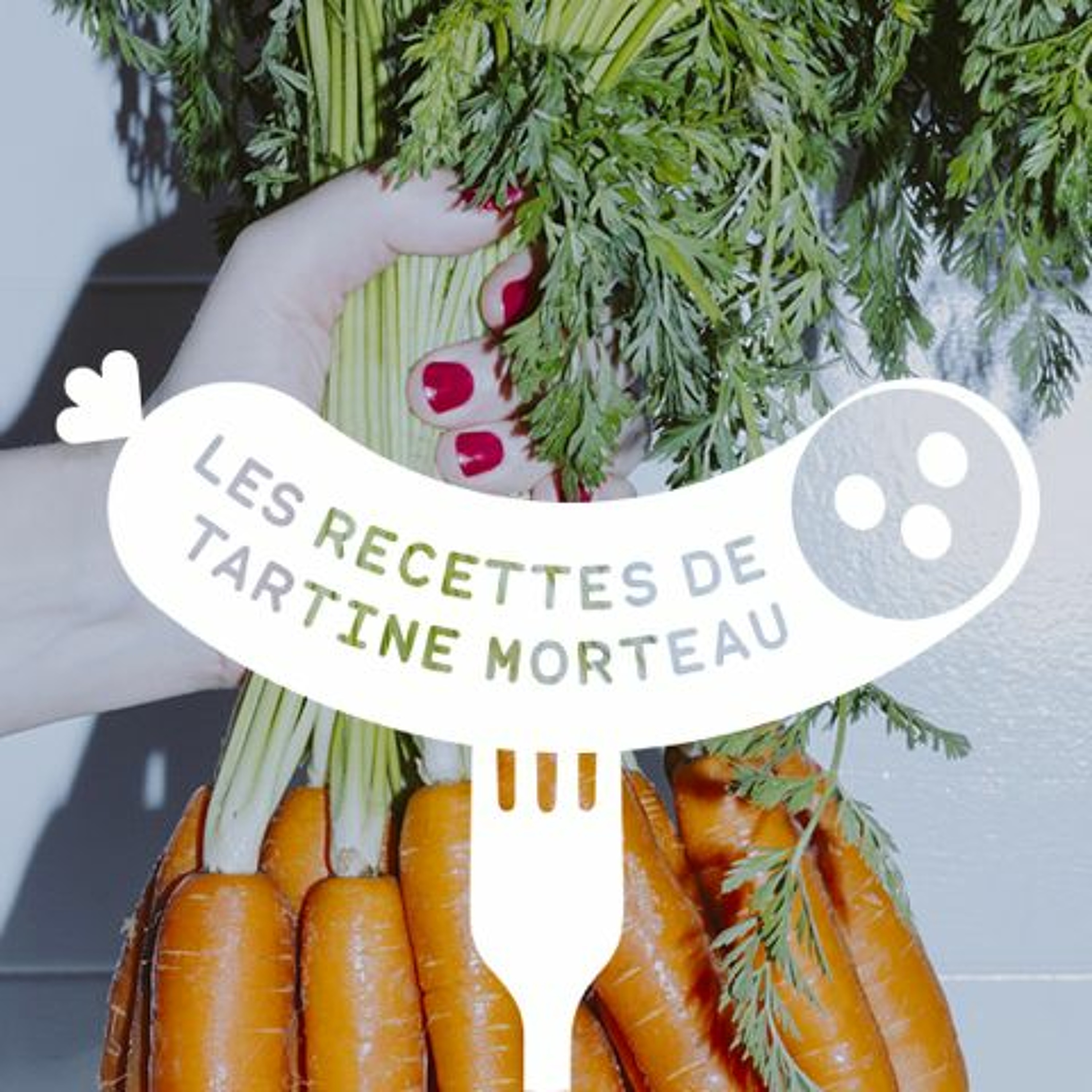 Les Recettes de Tartine Morteau