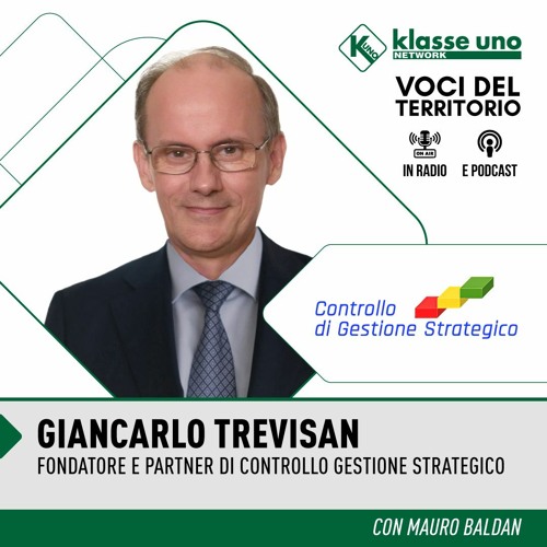 Stream Giancarlo Trevisan - Controllo Gestione Strategico by Klasse Uno  Network | Listen online for free on SoundCloud