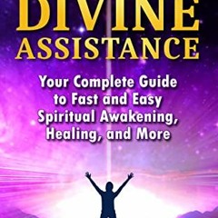 [View] EPUB KINDLE PDF EBOOK Instant Divine Assistance: Your Complete Guide to Fast and Easy Spiritu