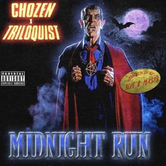 Chozen x triloquist midnight run (prod. Slvg x mxses)