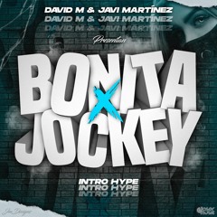 Jeeiph X Dalex - Bonita X Jockey (David M & Javi Martinez Intro Hype)