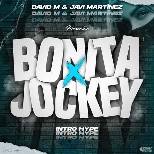 Jeeiph X Dalex - Bonita X Jockey (David M & Javi Martinez Intro Hype)