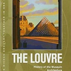 DOWNLOAD/PDF The Louvre: The City of the Louvre, Antiques, Sculptures, Art Objec