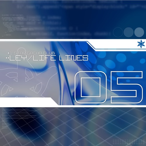 1 STAR GACHA CLUB - LEY/LIFE LINES
