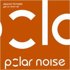 Gianni Firmaio - Get on Down (Original Mix)