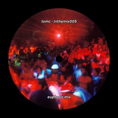inthemix005 - euphoric mix