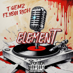 ELEMENT (FEAT. FLYBOI RICH)