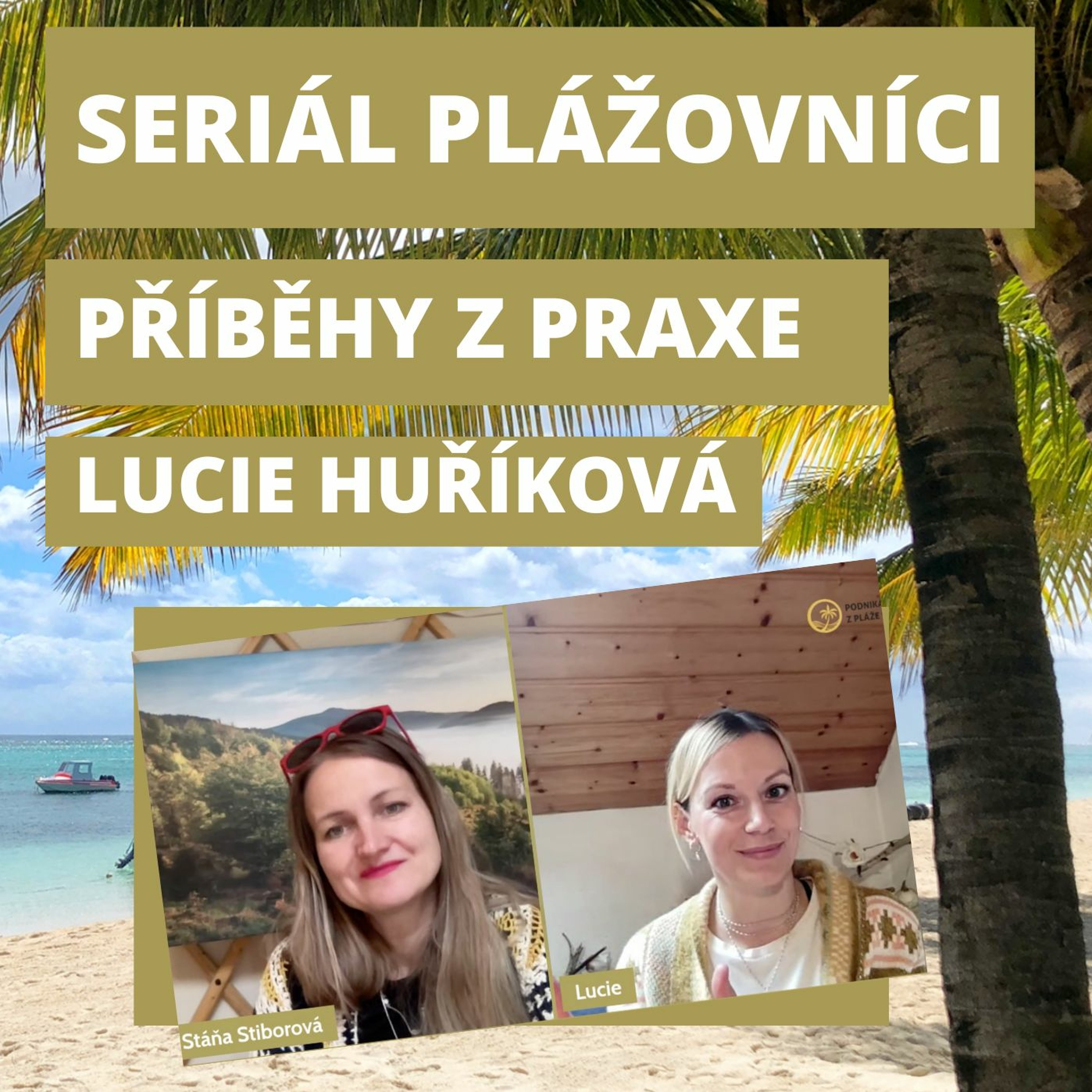 Podnikání z pláže | Stáňa Stiborová