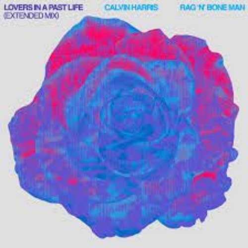 Calvin Hariss X Rag Bone Man - Lovers In The Past Life (Lee Keenans 10 In 1 Mix)