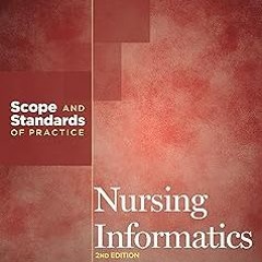 Nursing Informatics: Scope and Standards of Practice BY: American Nurses Association (Author) )