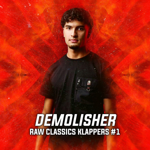 Raw Classics Klappers #1 | Demolisher
