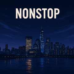 Nonstop (prod. by SeriouzOneBeats)