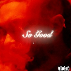 So Good - (prod. Blanco) Video via AfterHours Youtube