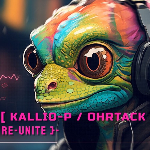 KalliO-P / OhrTacK - RE-Unite (2025 / Progressive Psytrance Groove)